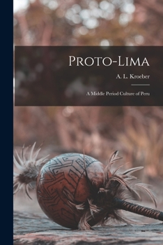 Paperback Proto-Lima: a Middle Period Culture of Peru Book