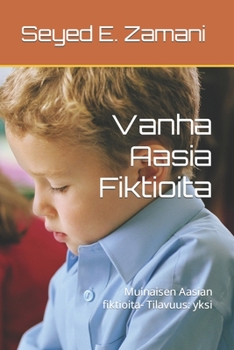 Vanha Aasia Fiktioita: Muinaisen Aasian fiktioita- Tilavuus: yksi