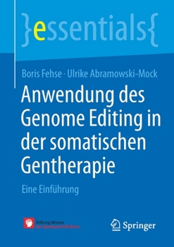 Paperback Anwendung Des Genome Editing in Der Somatischen Gentherapie: Eine Einführung [German] Book