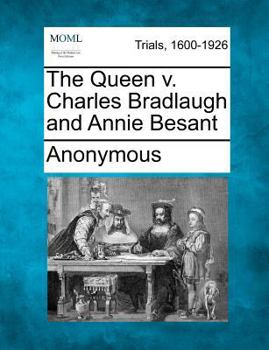 The Queen v. Charles Bradlaugh and Annie Besant