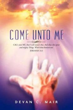Paperback Come Unto Me Book