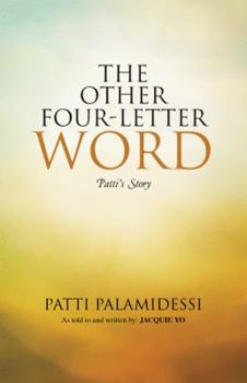 Hardcover The Other Four-Letter Word: Patti's Story Book
