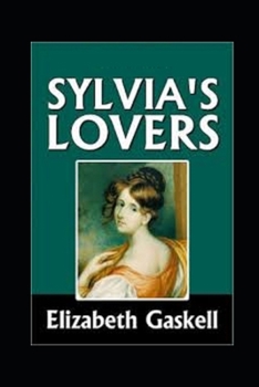 Paperback Sylvia's Lovers Illustrated Book