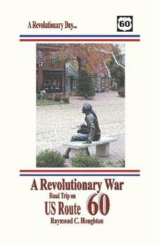 Paperback A Revolutionary War Road Trip on US Route 60 Book