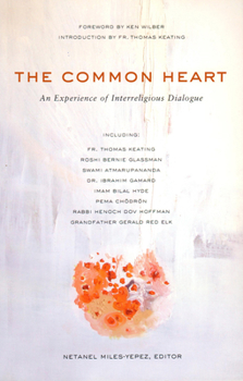 Paperback The Common Heart: An Experience of Interreligious Dialogue Book