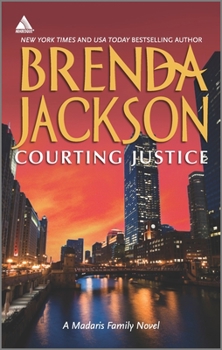 Courting Justice - Book #19 of the Madaris Family Saga