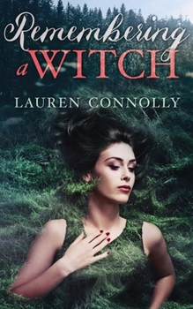 Remembering a Witch - Book #2 of the Seasonal Magic