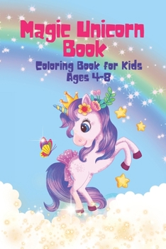 Paperback Magic Unicorn Book: Unicorn coloring book for kids ages 4-8 Book