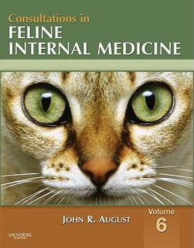 Hardcover Consultations in Feline Internal Medicine, Volume 6 Book