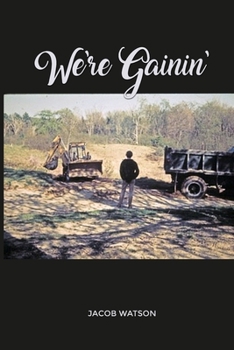 We're Gainin' : Collins Brook, a Maine Free School- a Memoir