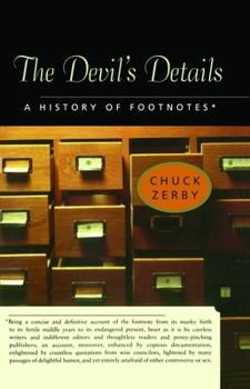Paperback The Devil's Details: A History of Footnotes Book