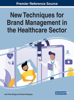 Hardcover New Techniques for Brand Management in the Healthcare Sector Book