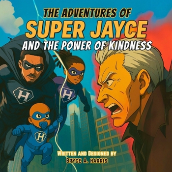 Paperback The Adventures of Super Jayce: The Power of Kindness Book