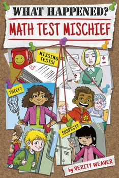 Math Test Mischief - Book  of the What Happened?
