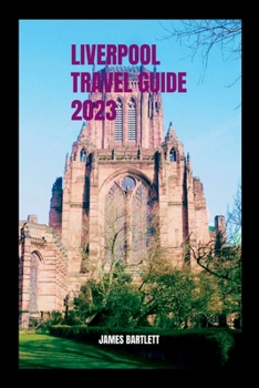 Paperback Liverpool Travel Guide 2023 Book