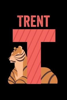 Trent: Animals Coloring Book for Kids, Weekly Planner, and Lined Journal Animal Coloring Pages. Personalized Custom Name Initial Alphabet Christmas or Birthday Gift for Boys