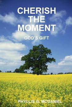 Paperback Cherish the Moment: God's Gift Book