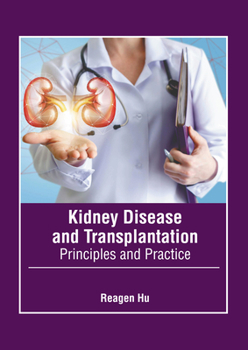 Hardcover Kidney Disease and Transplantation: Principles and Practice Book
