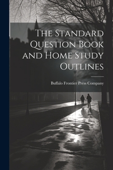 Paperback The Standard Question Book and Home Study Outlines Book