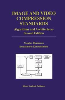 Paperback Image and Video Compression Standards: Algorithms and Architectures Book