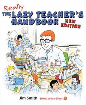 Paperback The Lazy Teacher's Handbook: How Your Students Learn More When You Teach Less Book