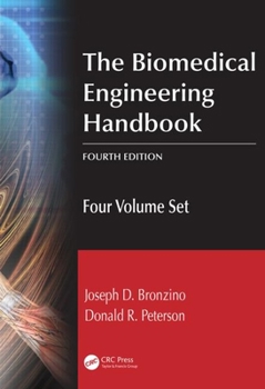 Hardcover The Biomedical Engineering Handbook: Four Volume Set Book