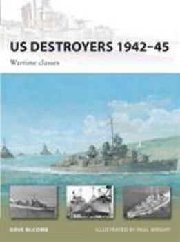 Paperback US Destroyers 1942-45: Wartime Classes Book