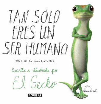Paperback Tan Solo Eres Un Ser Humano [Spanish] Book