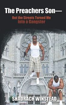 Paperback The Preachers Son- but the Streets Turned Me into a Gangster Book