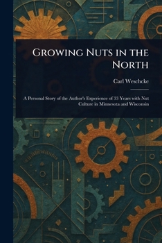 Paperback Growing Nuts in the North Book