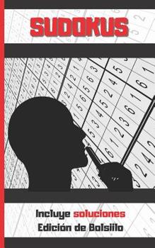 Paperback Sudoku: FORMATO BOLSILLO - TAMAÑO ESPECIAL VIAJE O VACACIONES. VARIOS NIVELES DE DIFICULTAD. INCLUYE SOLUCIONES E INSTRUCCIONE [Spanish] Book
