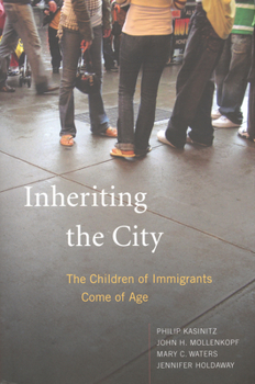 Paperback Inheriting the City: The Children of Immigrants Come of Age Book