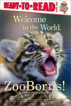 Hardcover Welcome to the World, Zooborns!: Ready-To-Read Level 1 Book