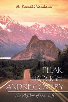 Peak, Trough, and Recovery: The Rhythm of Our Life
