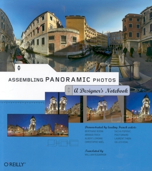 Paperback Assembling Panoramic Photos: A Designer's Notebook Book