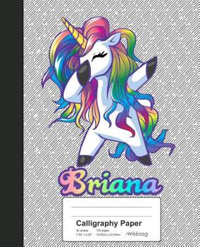 Paperback Calligraphy Paper: BRIANA Unicorn Rainbow Notebook Book