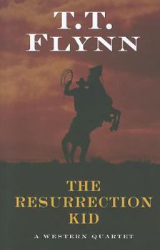 Hardcover The Resurrection Kid: A Western Quartet Book