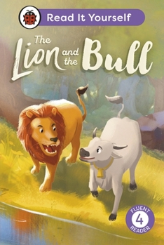 Hardcover The Lion and the Bull: Read It Yourself - Level 4 Fluent Reader Book