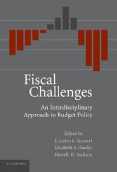 Hardcover Fiscal Challenges: An Interdisciplinary Approach to Budget Policy Book