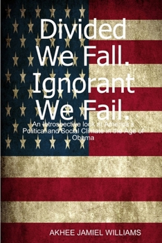 Paperback Divided We Fall. Ignorant We Fail. Book