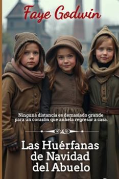 Las Huérfanas de Navidad del Abuelo (La Colección del Corazón Victoriano) (Spanish Edition)