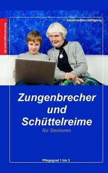 Paperback Zungenbrecher und Schüttelreime für Senioren [German] Book