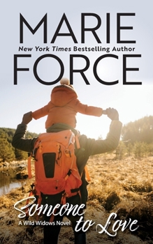 Someone to Love - Book #3 of the Wild Widows