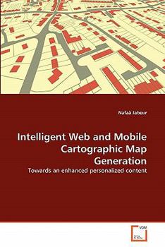 Paperback Intelligent Web and Mobile Cartographic Map Generation Book