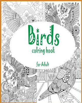 Paperback Adult coloring book: birds coloring book for adult Book