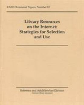 Paperback Library Resources on the Internet: Strategies for Selection and Use Book