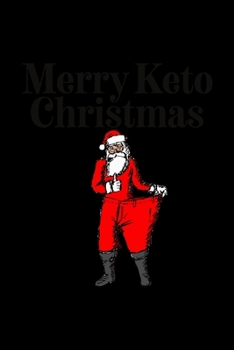 Merry Keto Christmas: College Ruled Lined Writing Notebook Journal, 6x9, 120 Pages