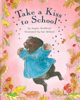 Hardcover Take a Kiss to School Book