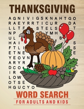 Paperback Thanksgiving Word Search for Adults and Kids: : 50 Brain Buster Large Print Puzzles with Solutions and Fun images. [Large Print] Book