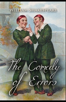 Paperback The comedy of errors by william shakespeare: Illustrated Edition Book